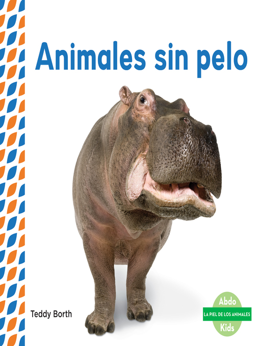 Title details for Animales sin pelo (Hairless Animals ) by Teddy Borth - Available